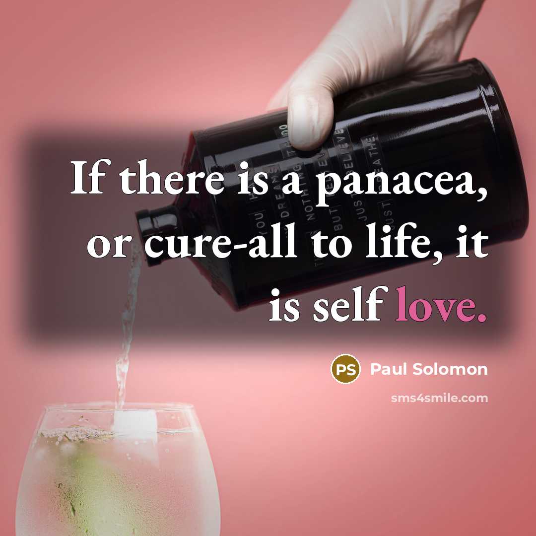 “If there is a panacea, or cure-all to life, it…” quote by Paul Solomon