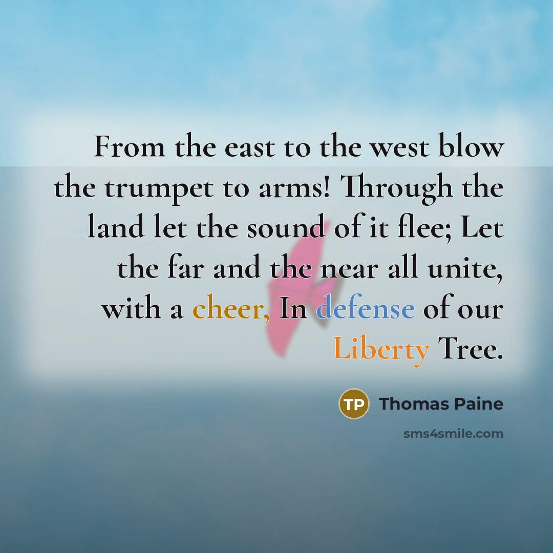 “From the east to the west blow the trumpet to…” quote by Thomas Paine