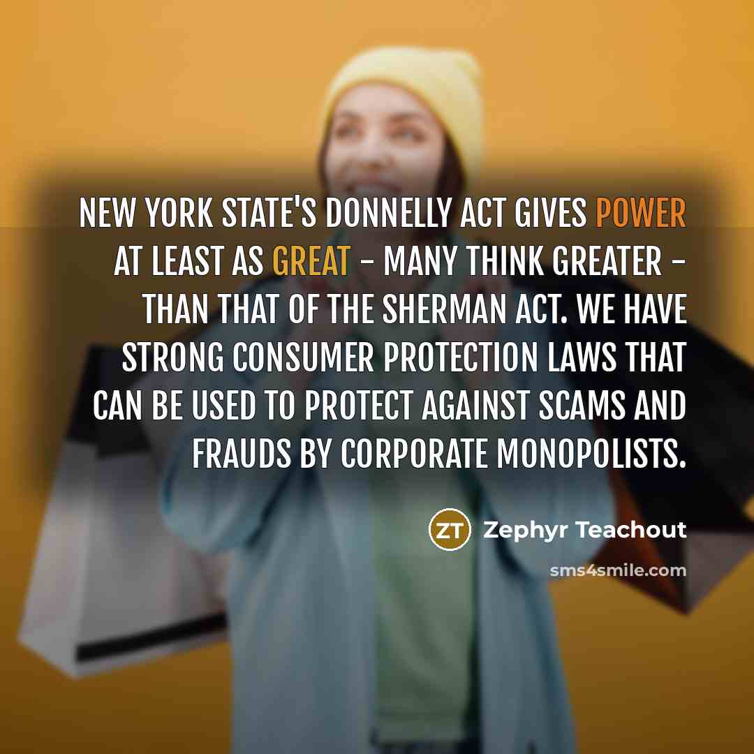 “New York state's Donnelly Act gives power at least as…” quote by Zephyr Teachout