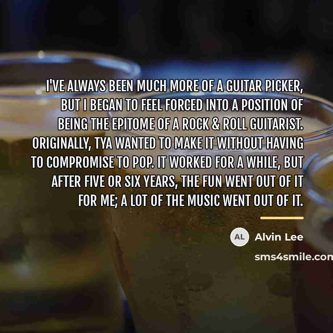 “I've always been much more of a guitar picker, but…” quote by Alvin Lee