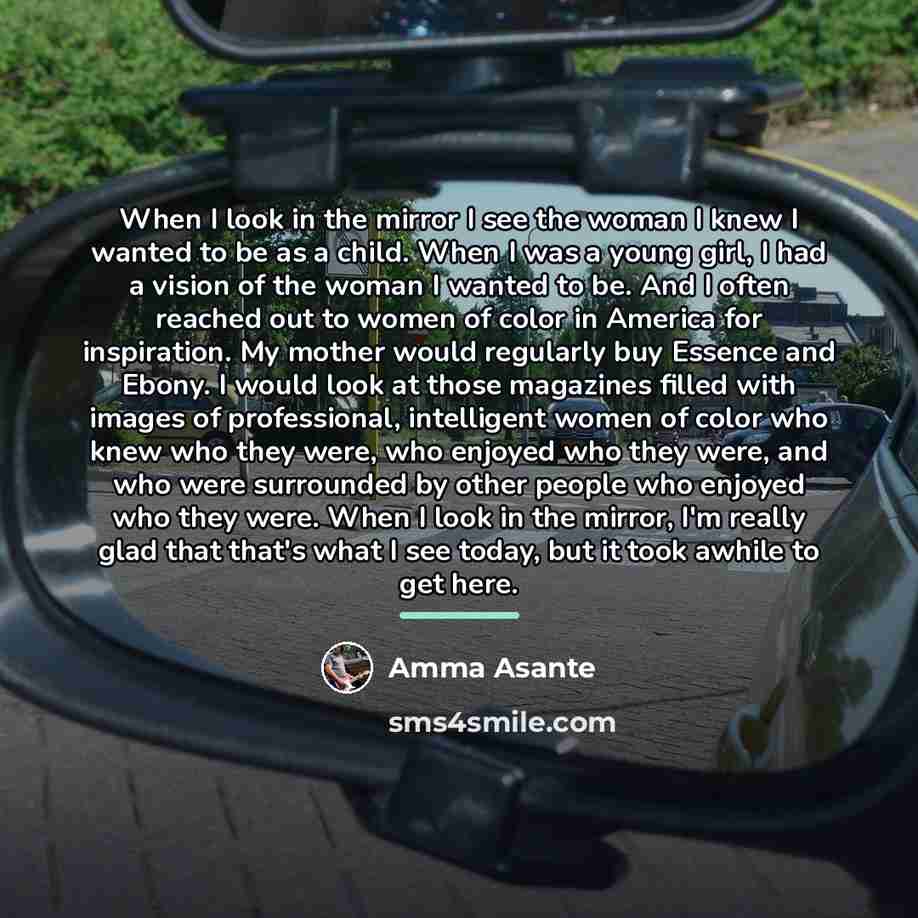 “When I look in the mirror I see the woman…” quote by Amma Asante