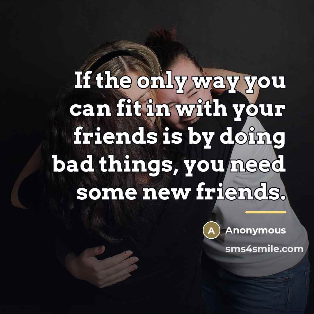 “If the only way you can fit in with your…” quote by Anonymous