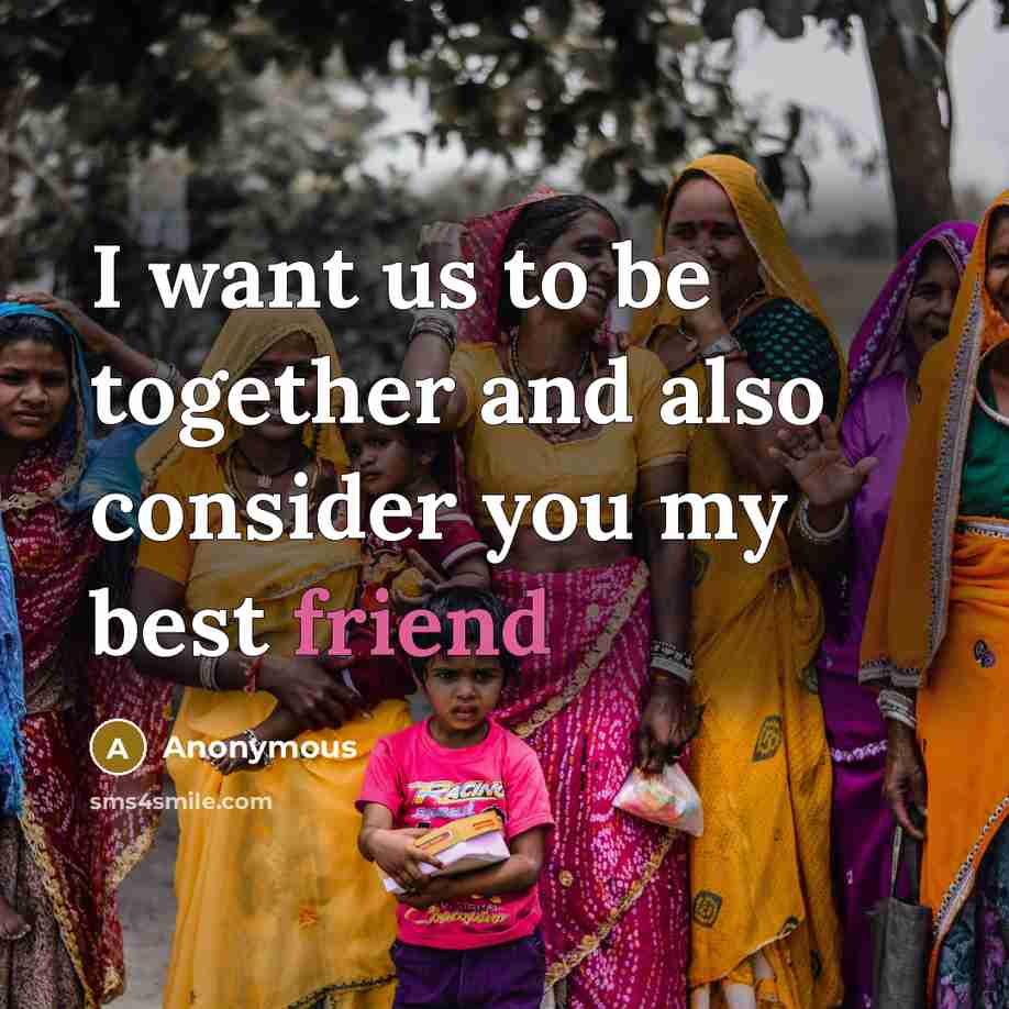 “I want us to be together and also consider you…” quote by Anonymous