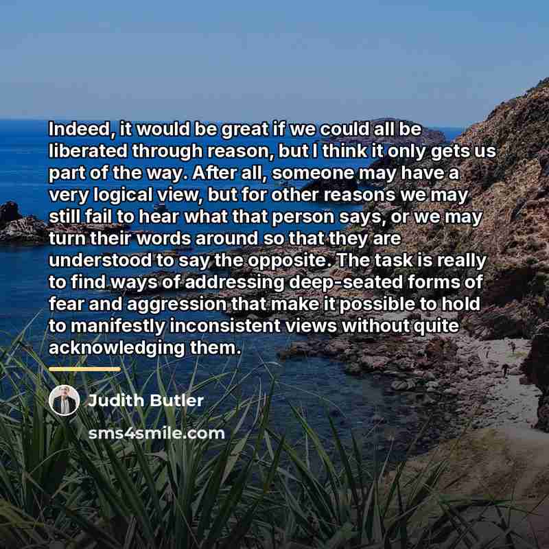 “Indeed, it would be great if we could all be…” quote by Judith Butler