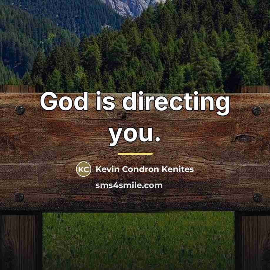 “God is directing you.…” quote by Kevin Condron Kenites