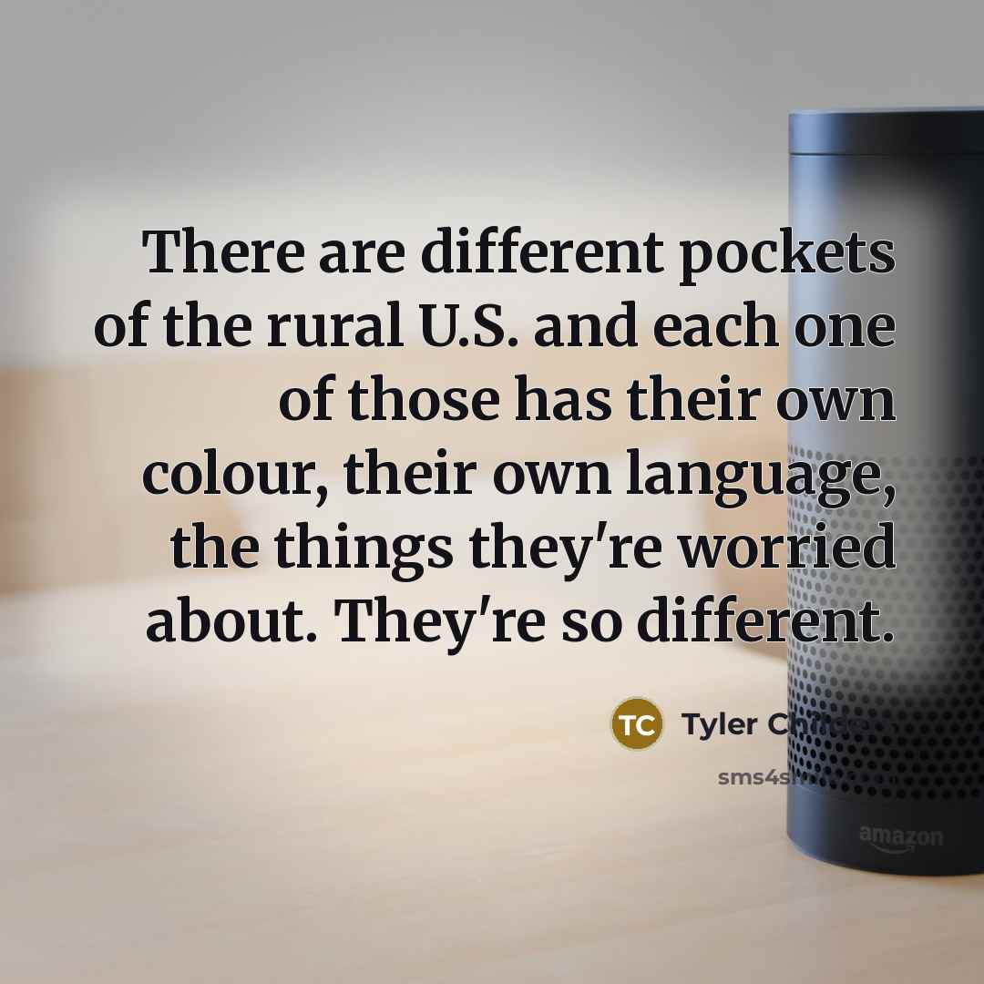 “There are different pockets of the rural U.S. and each…” quote by Tyler Childers