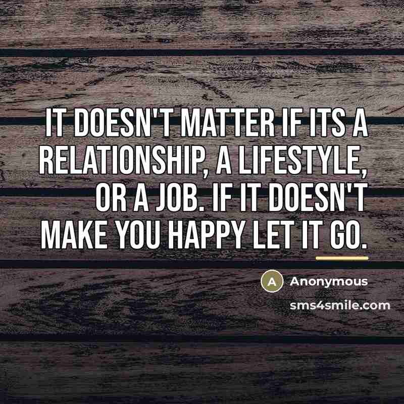 “It doesn't matter if its a relationship, a lifestyle, or…” quote by Anonymous