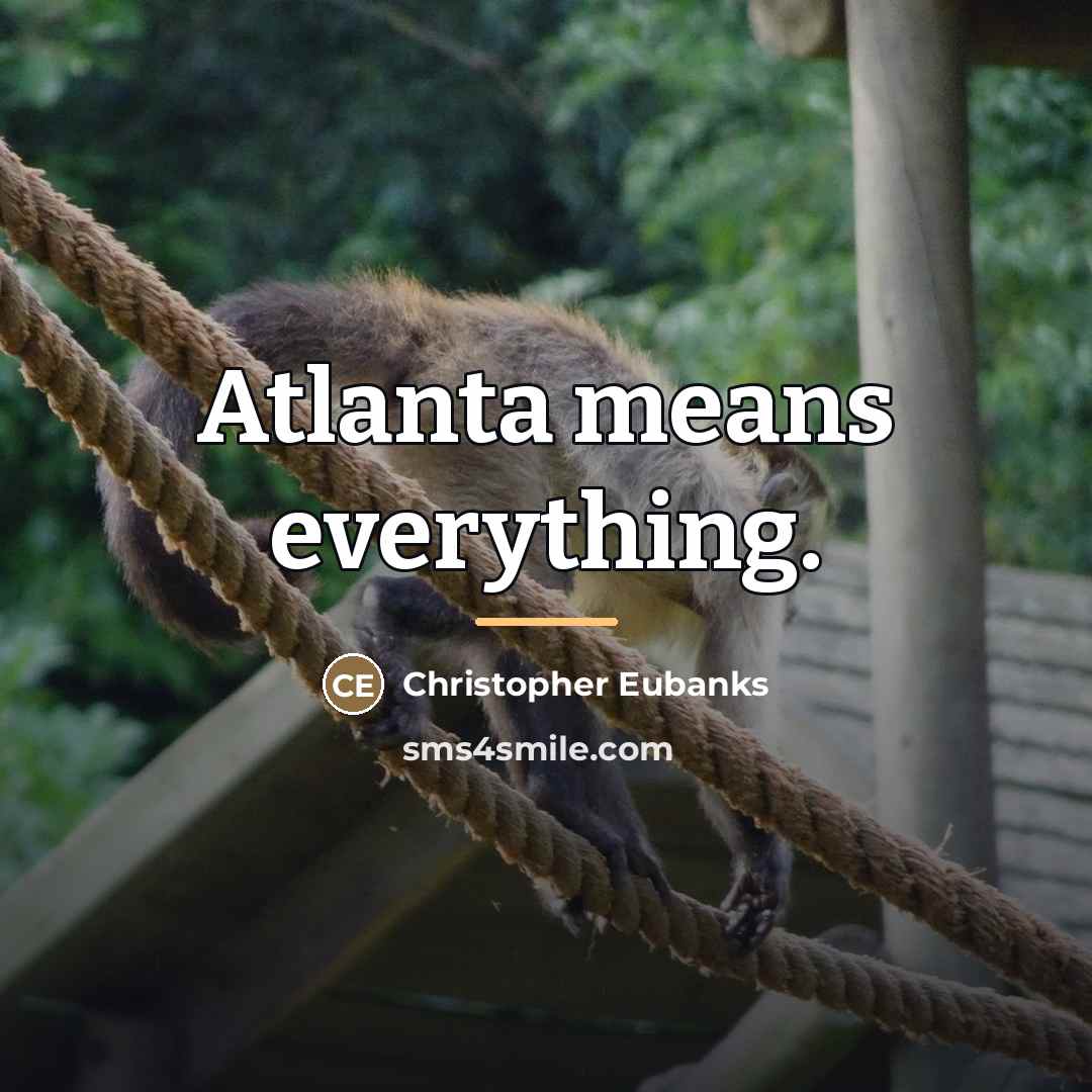 “Atlanta means everything.…” quote by Christopher Eubanks