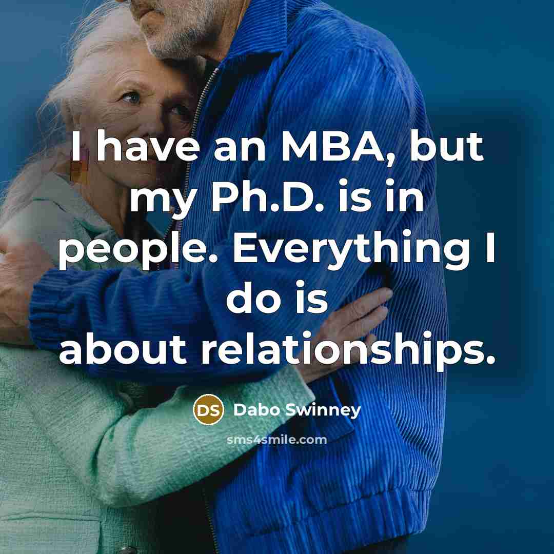 “I have an MBA, but my Ph.D. is in people.…” quote by Dabo Swinney