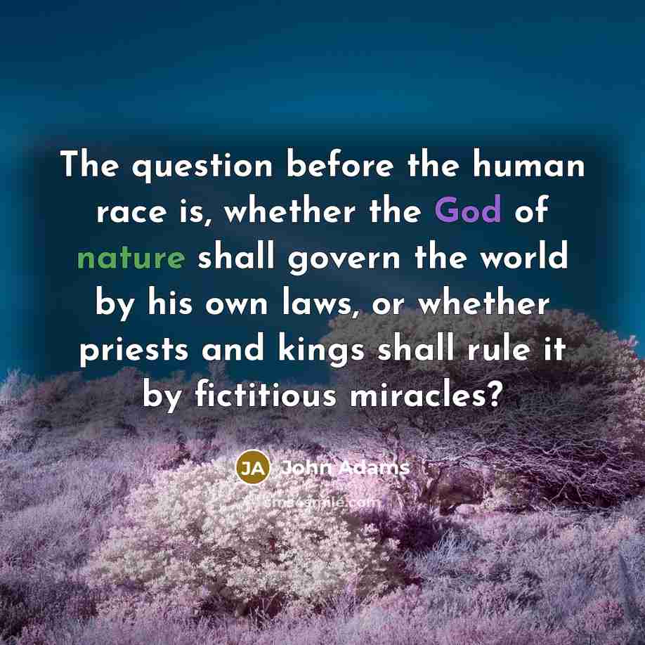“The question before the human race is, whether the God…” quote by John Adams
