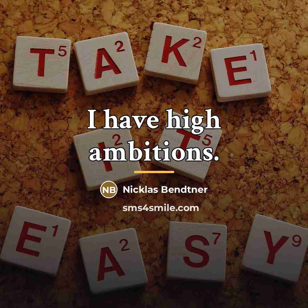 “I have high ambitions.…” quote by Nicklas Bendtner