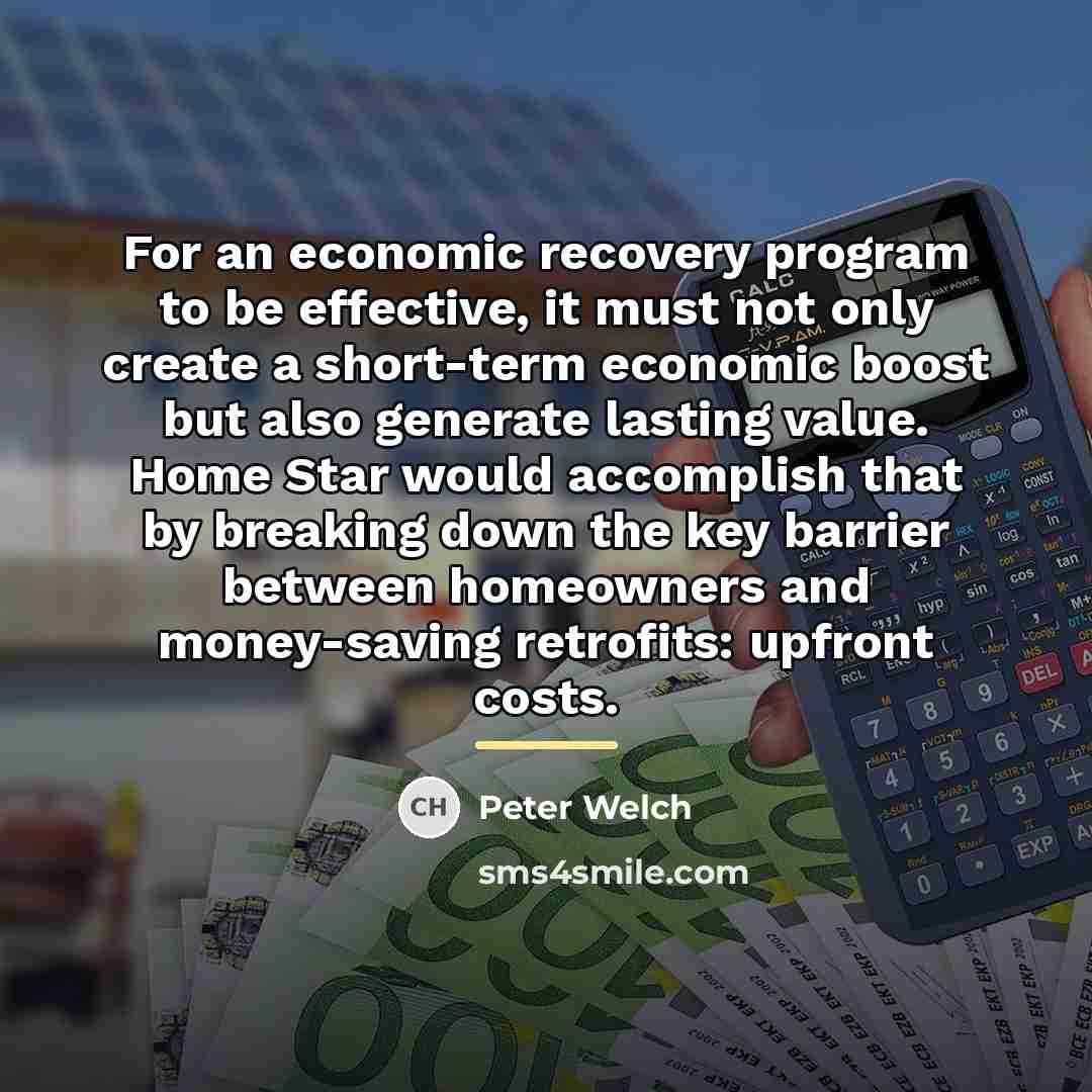 “For an economic recovery program to be effective, it must…” quote by Peter Welch