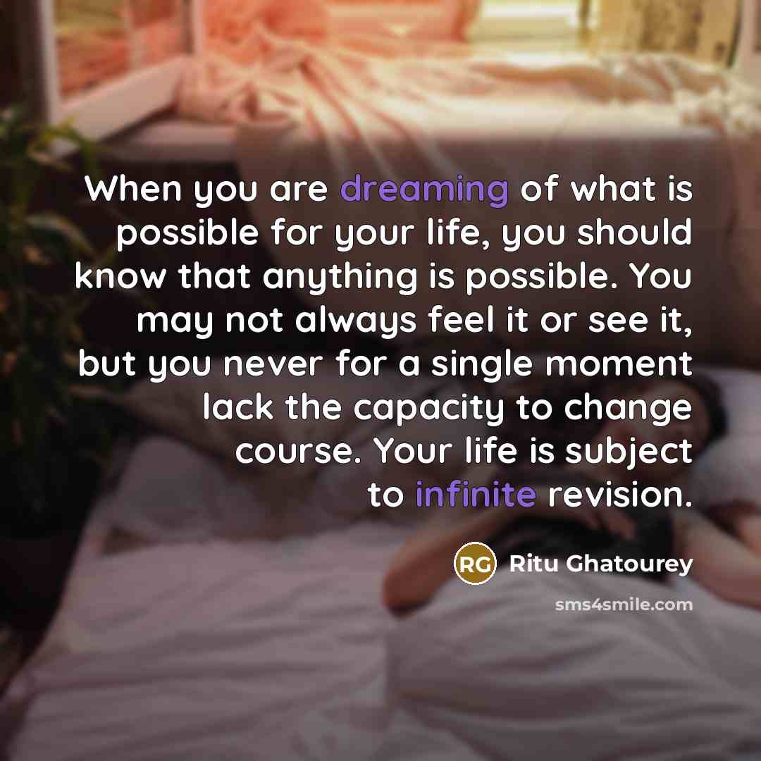 “When you are dreaming of what is possible for your…” quote by Ritu Ghatourey