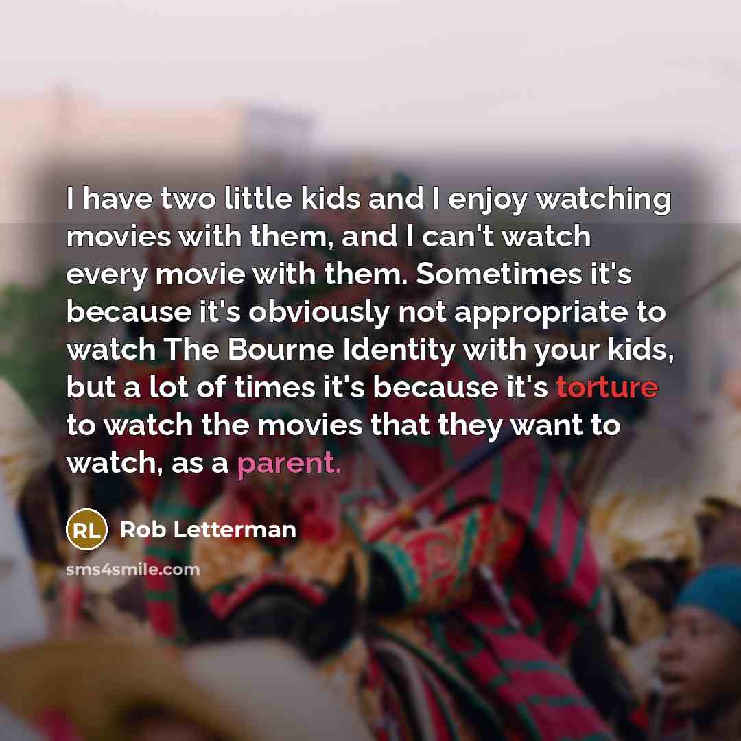 “I have two little kids and I enjoy watching movies…” quote by Rob Letterman