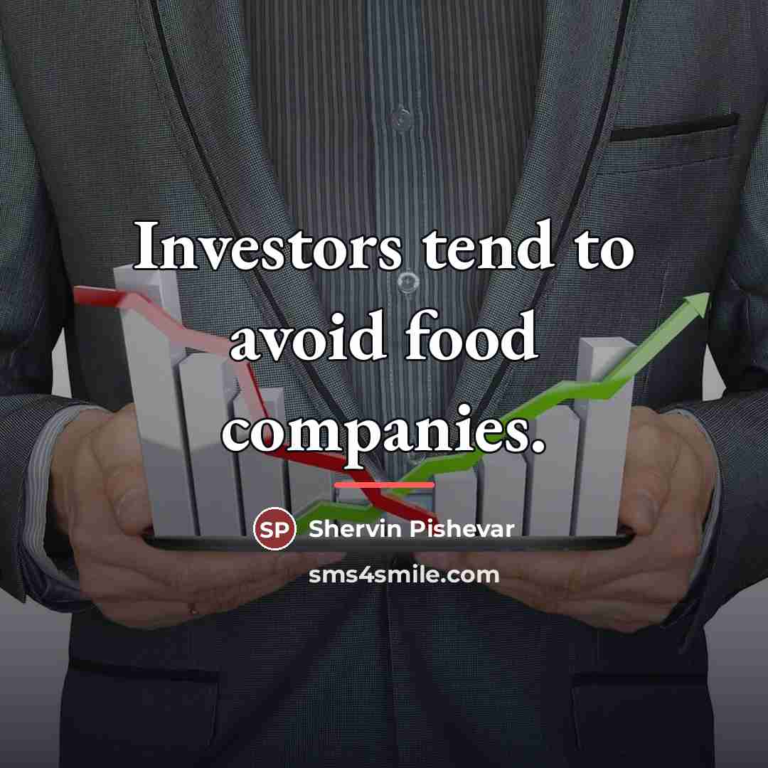 “Investors tend to avoid food companies.…” quote by Shervin Pishevar
