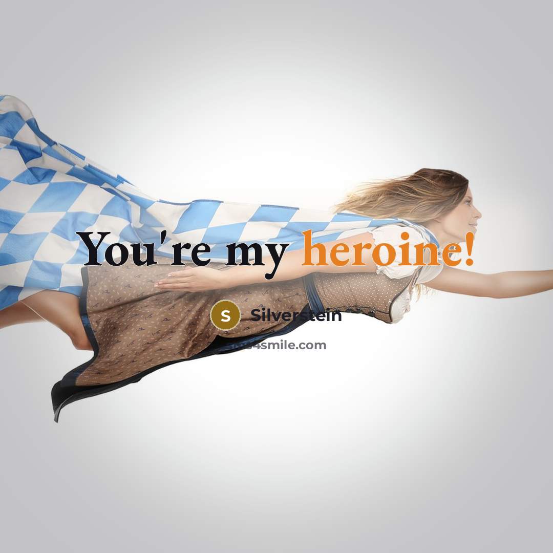 “You're my heroine!…” quote by Silverstein