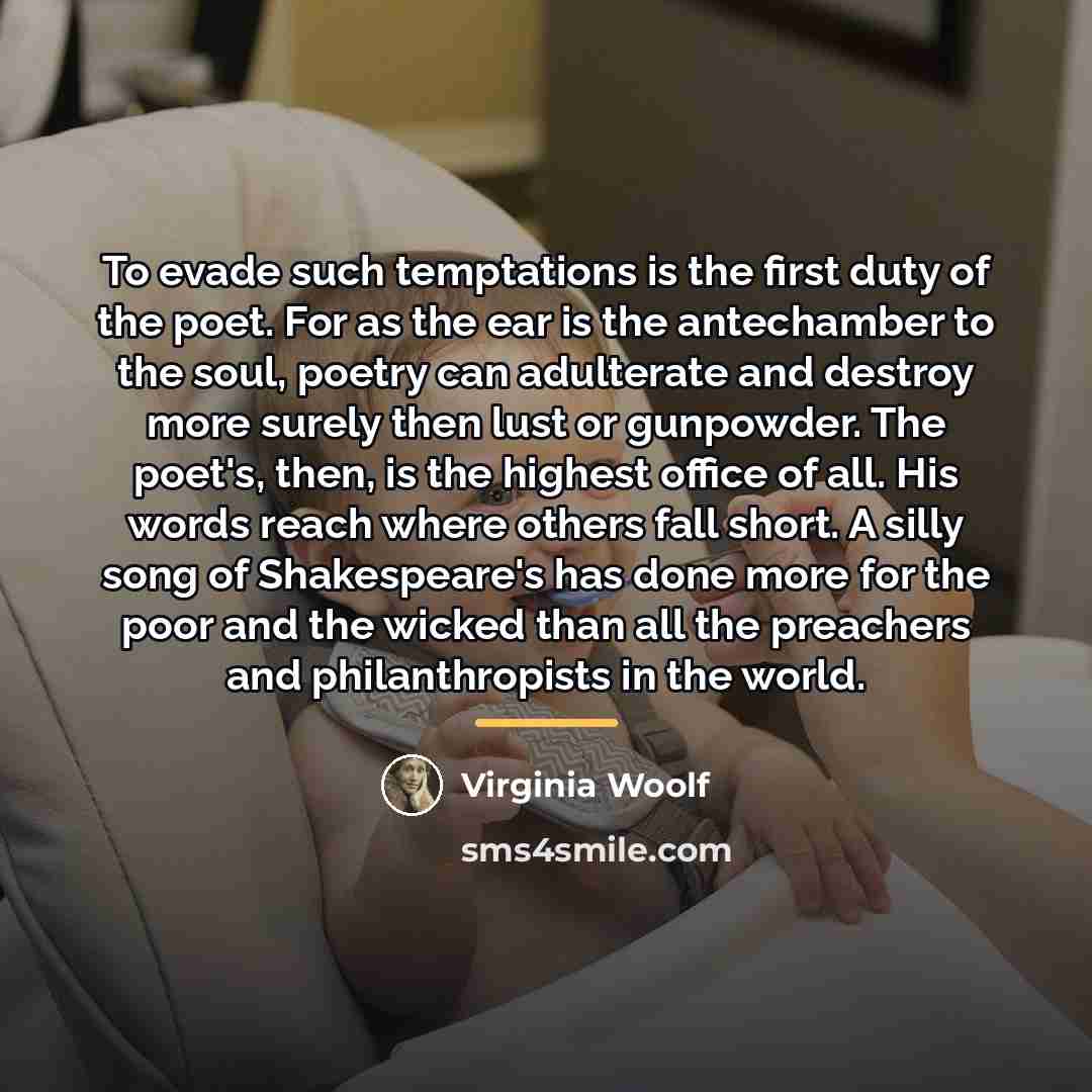 “To evade such temptations is the first duty of the…” quote by Virginia Woolf