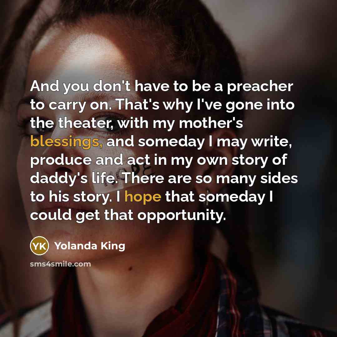 “And you don't have to be a preacher to carry…” quote by Yolanda King