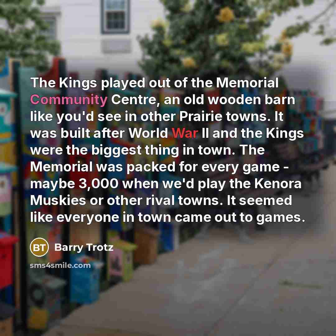 “The Kings played out of the Memorial Community Centre, an…” quote by Barry Trotz