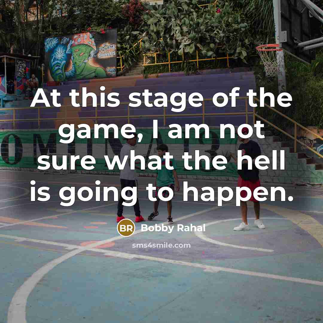 “At this stage of the game, I am not sure…” quote by Bobby Rahal