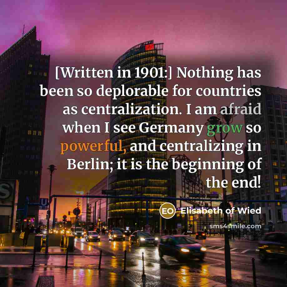 “[Written in 1901:] Nothing has been so deplorable for countries…” quote by Elisabeth of Wied