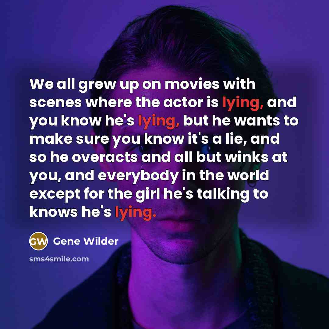 “We all grew up on movies with scenes where the…” quote by Gene Wilder