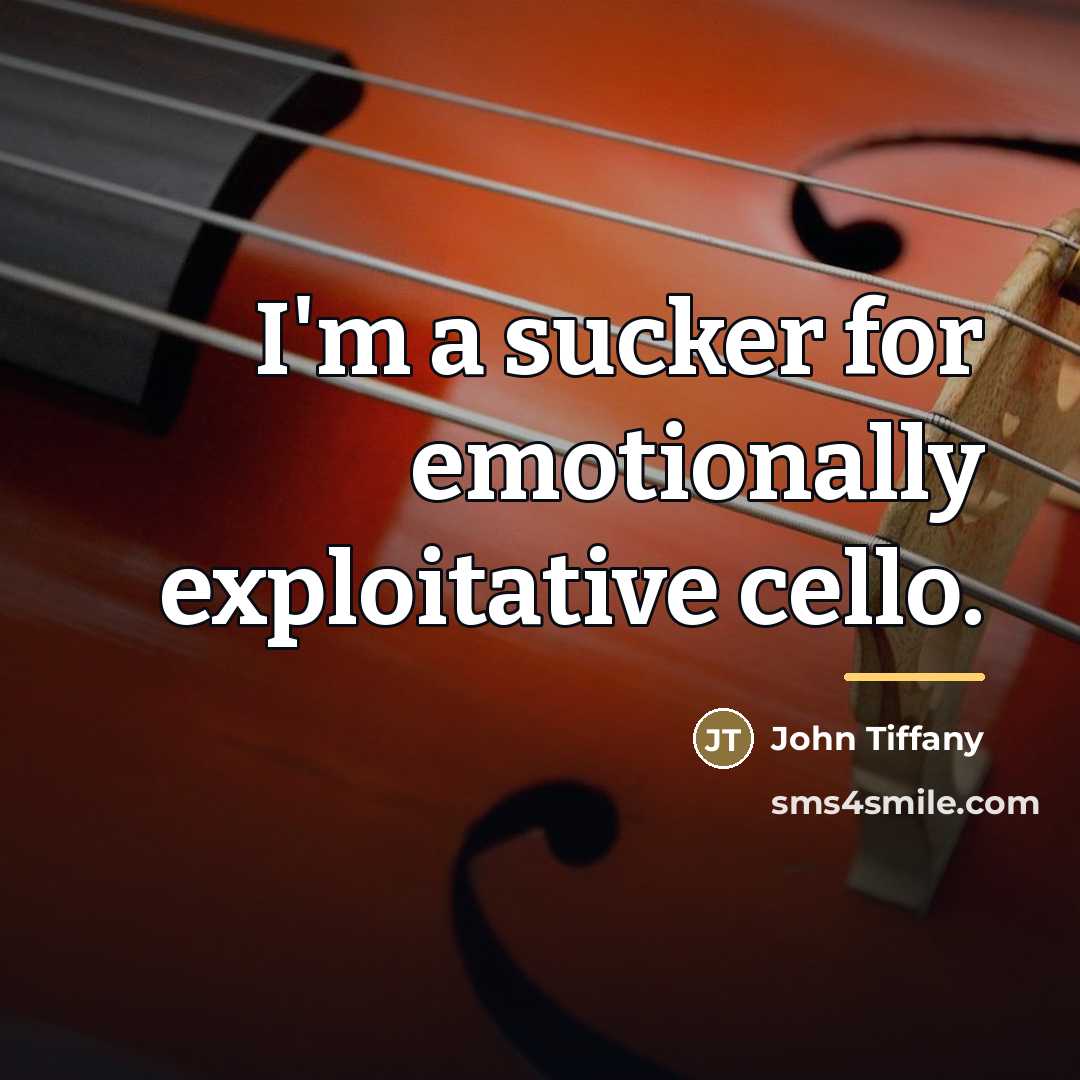 “I'm a sucker for emotionally exploitative cello.…” quote by John Tiffany