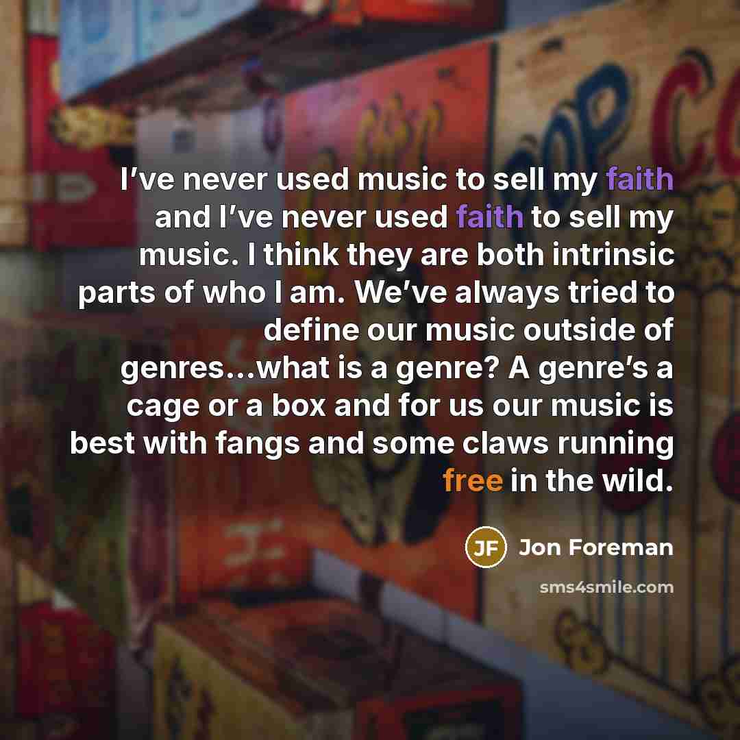 “I’ve never used music to sell my faith and I’ve…” quote by Jon Foreman