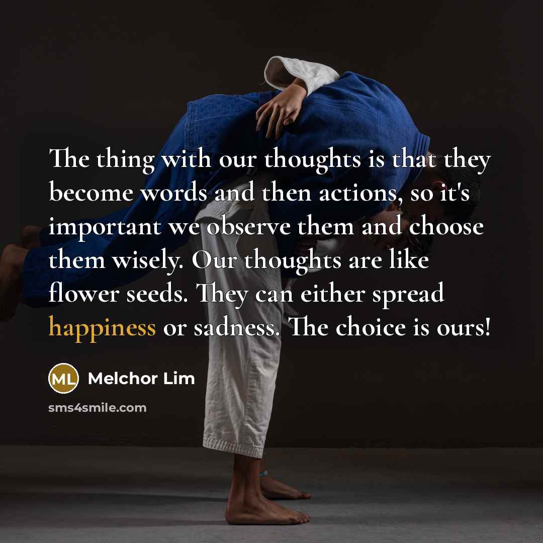 “The thing with our thoughts is that they become words…” quote by Melchor Lim