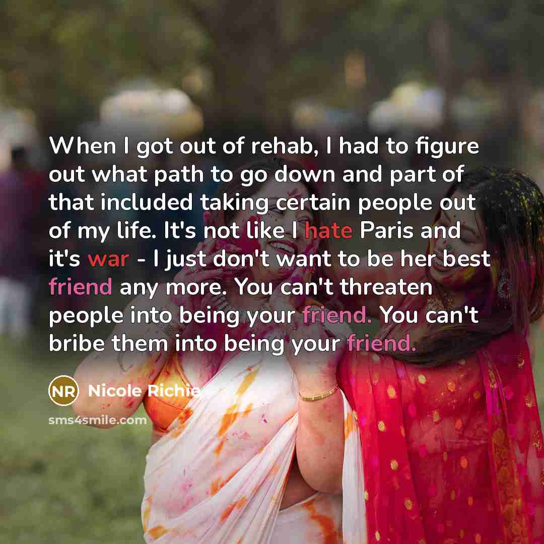 “When I got out of rehab, I had to figure…” quote by Nicole Richie