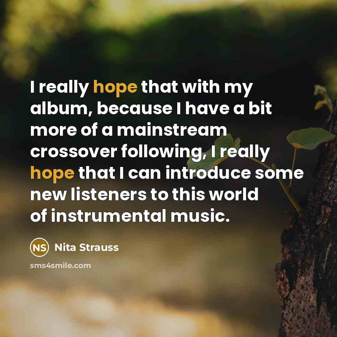 “I really hope that with my album, because I have…” quote by Nita Strauss