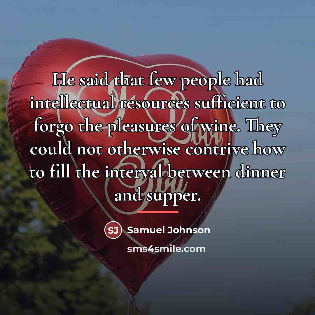 “He said that few people had intellectual resources sufficient to…” quote by Samuel Johnson