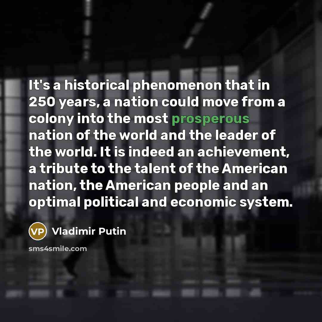 “It's a historical phenomenon that in 250 years, a nation…” quote by Vladimir Putin