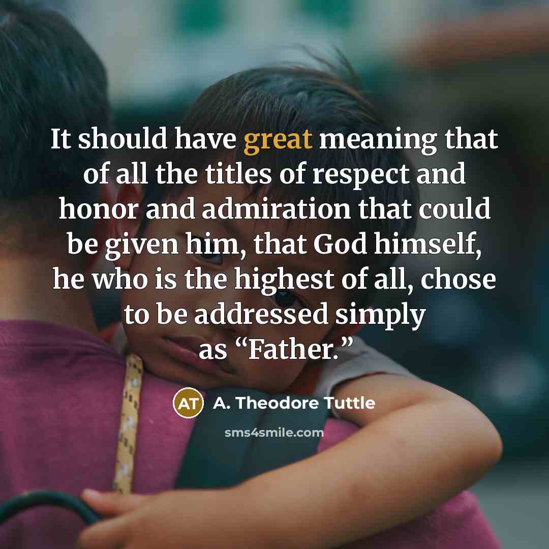 “It should have great meaning that of all the titles…” quote by A. Theodore Tuttle