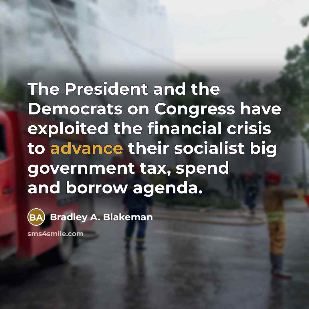 “The President and the Democrats on Congress have exploited the…” quote by Bradley A. Blakeman