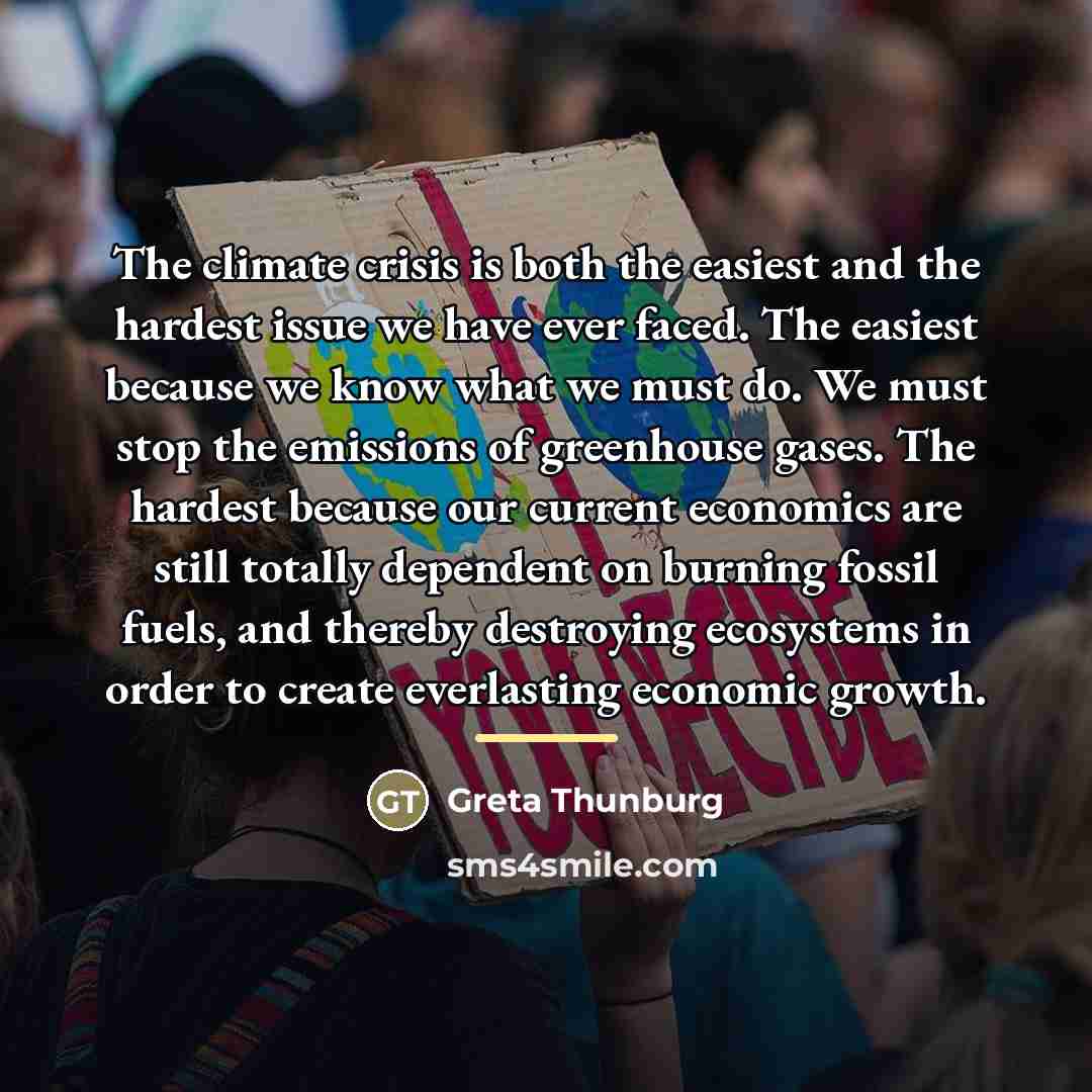 “The climate crisis is both the easiest and the hardest…” quote by Greta Thunburg