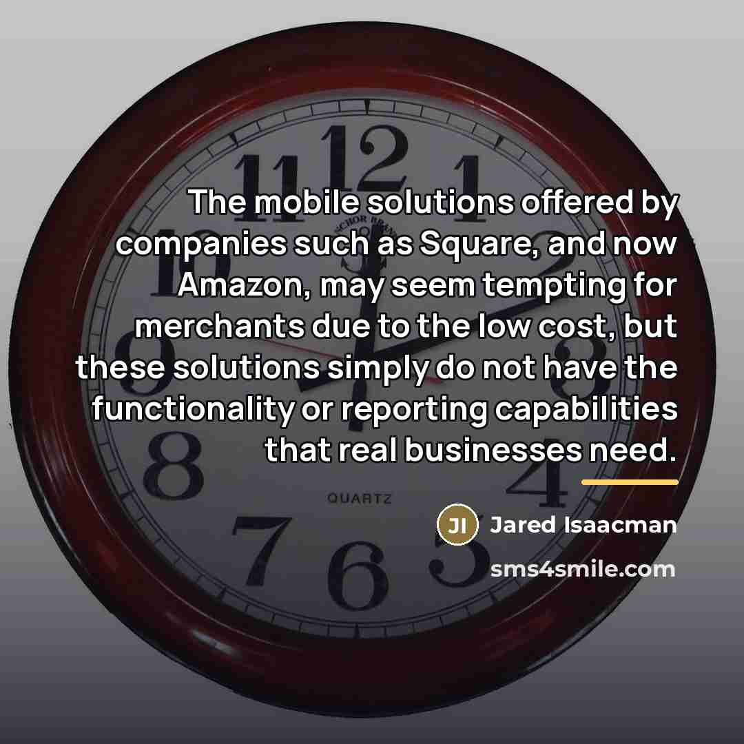 “The mobile solutions offered by companies such as Square, and…” quote by Jared Isaacman