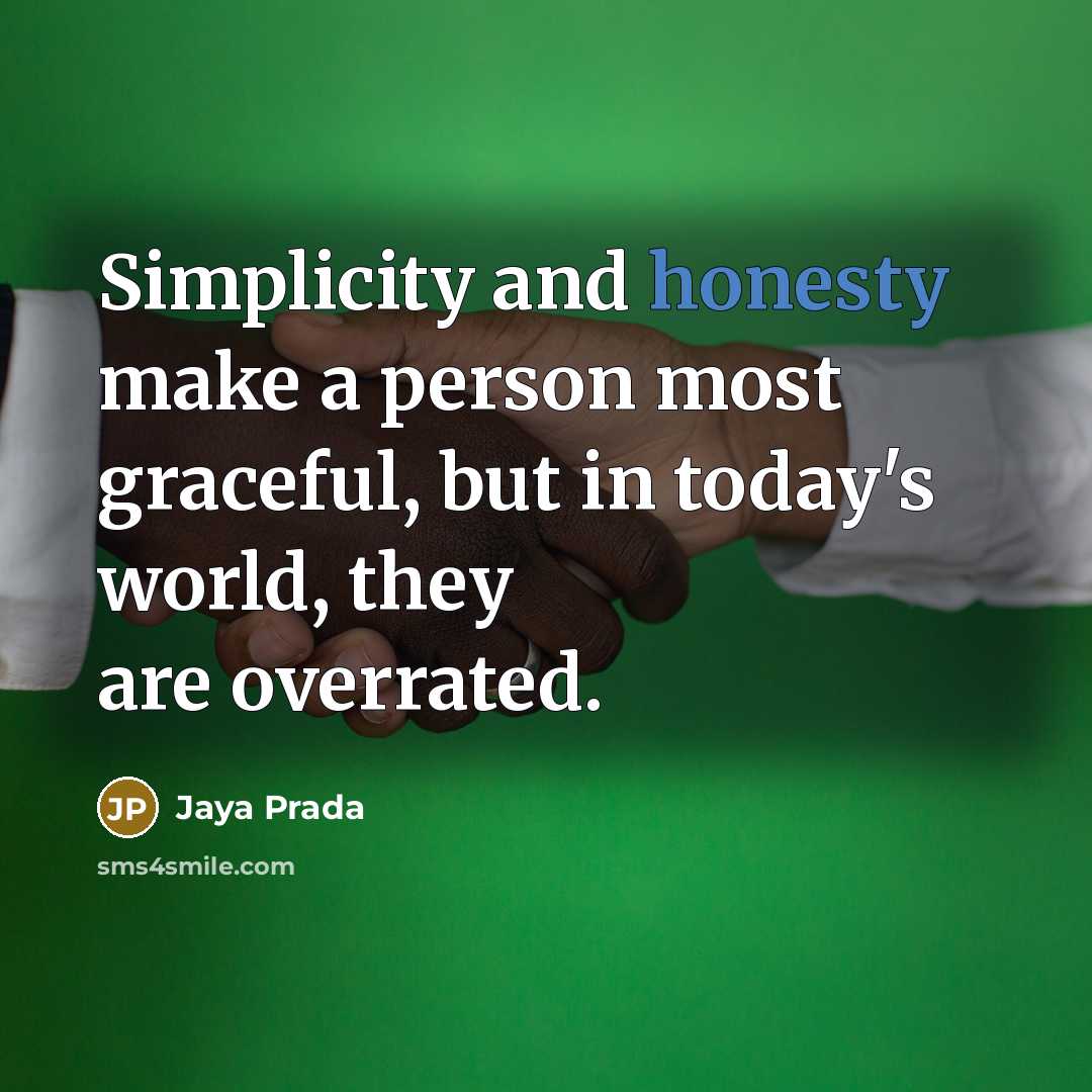 “Simplicity and honesty make a person most graceful, but in…” quote by Jaya Prada