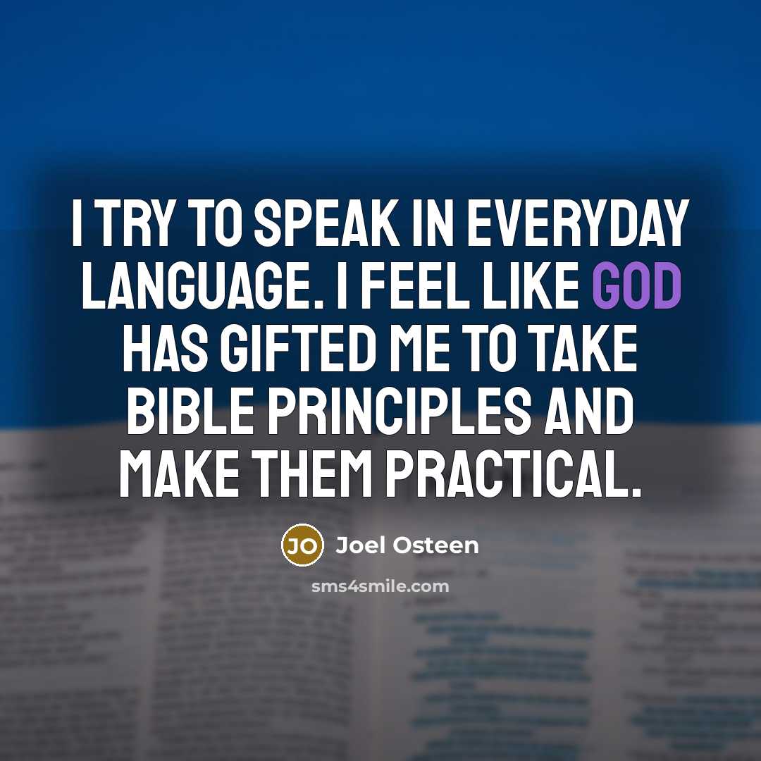 “I try to speak in everyday language. I feel like…” quote by Joel Osteen