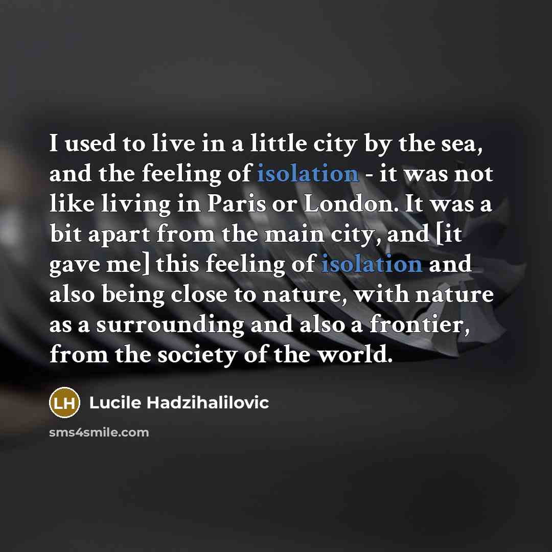 “I used to live in a little city by the…” quote by Lucile Hadzihalilovic