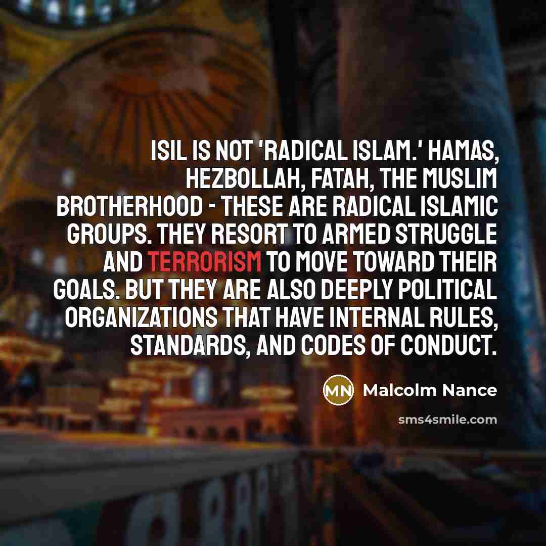 “ISIL is not 'radical Islam.' Hamas, Hezbollah, Fatah, the Muslim…” quote by Malcolm Nance