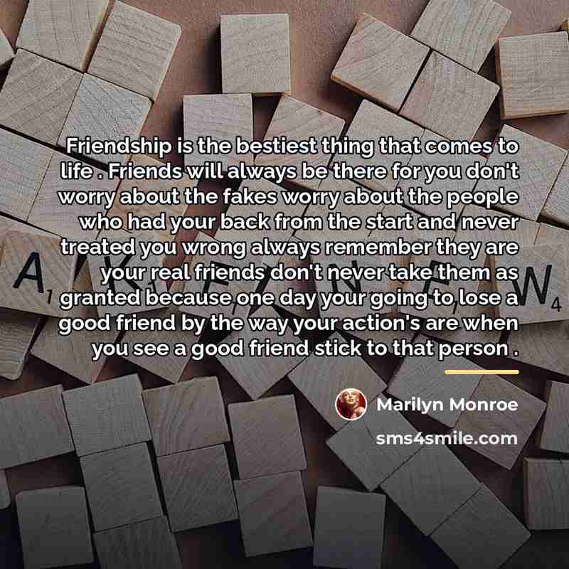 “Friendship is the bestiest thing that comes to life .…” quote by Marilyn Monroe