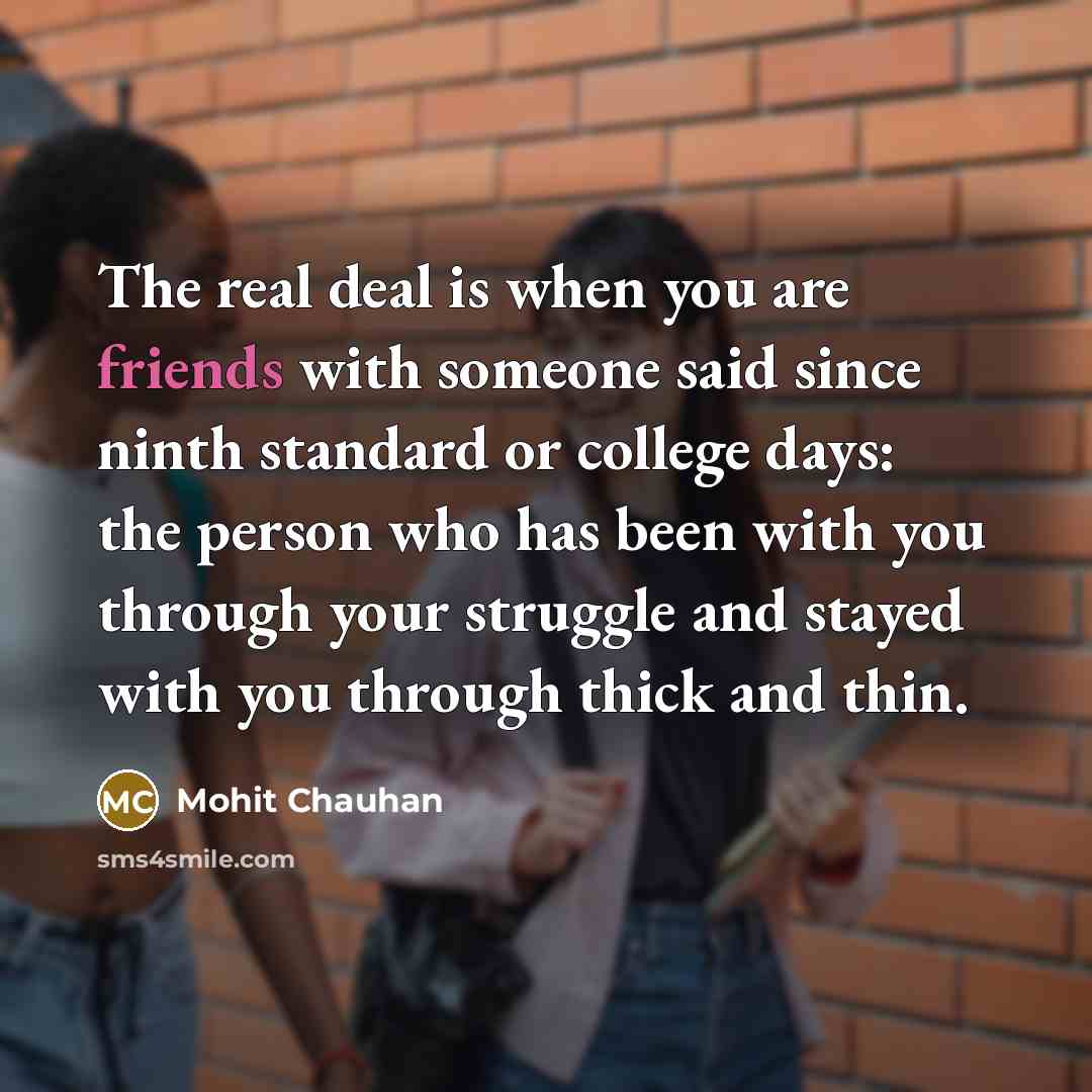“The real deal is when you are friends with someone…” quote by Mohit Chauhan
