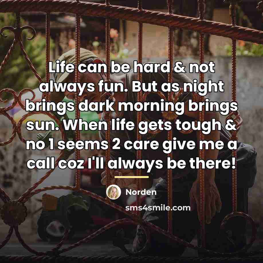 “Life can be hard & not always fun. But as…” quote by Norden