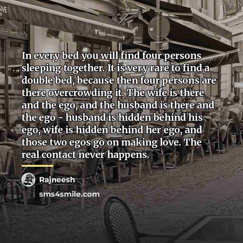 “In every bed you will find four persons sleeping together.…” quote by Rajneesh
