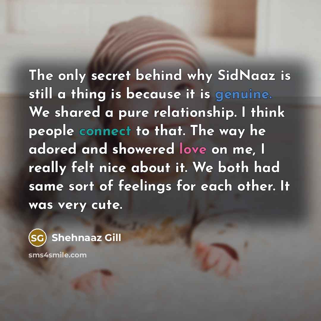 “The only secret behind why SidNaaz is still a thing…” quote by Shehnaaz Gill