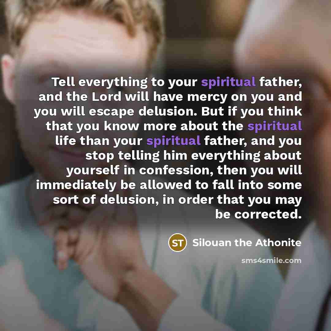 “Tell everything to your spiritual father, and the Lord will…” quote by Silouan the Athonite