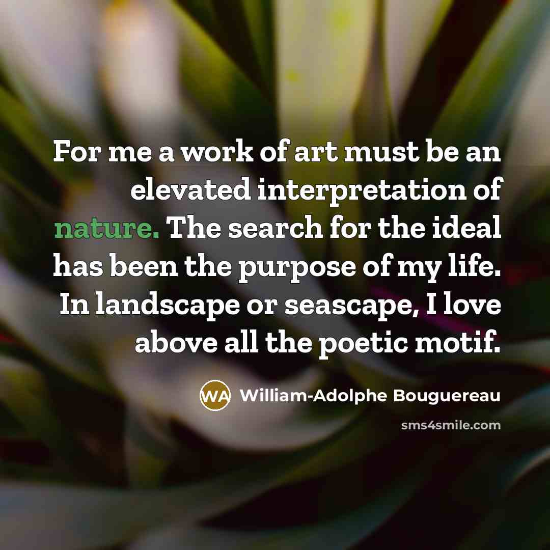 “For me a work of art must be an elevated…” quote by William-Adolphe Bouguereau