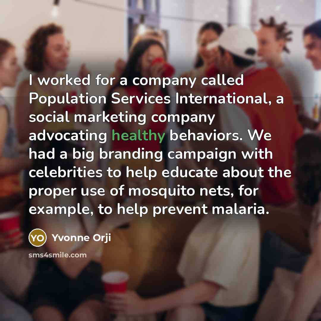 “I worked for a company called Population Services International, a…” quote by Yvonne Orji