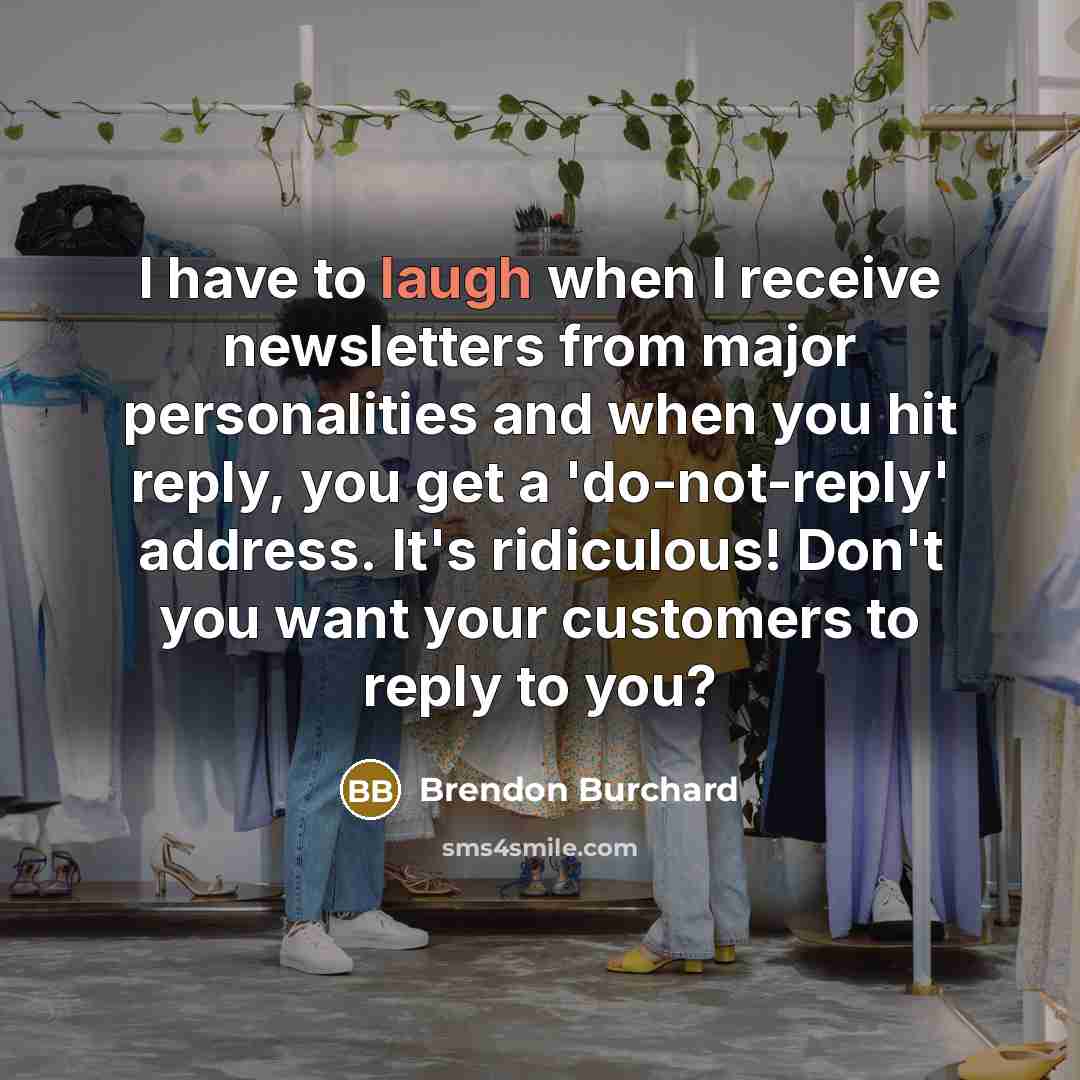 “I have to laugh when I receive newsletters from major…” quote by Brendon Burchard